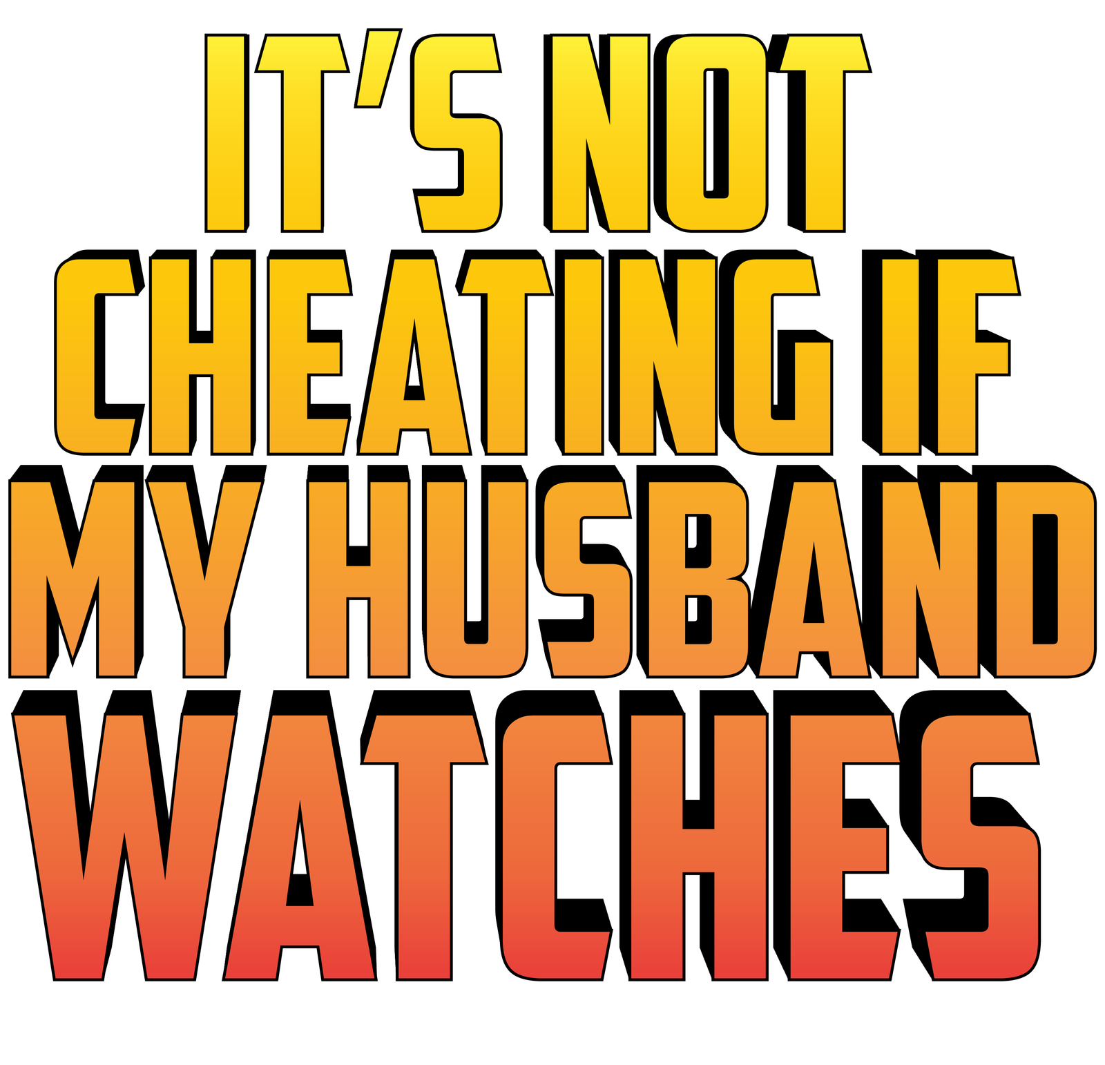 Not Cheating Husband